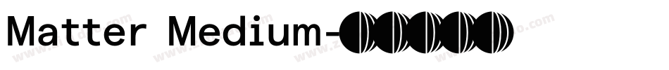 Matter Medium字体转换